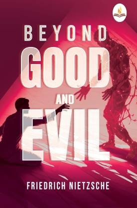 Beyond Good and Evil