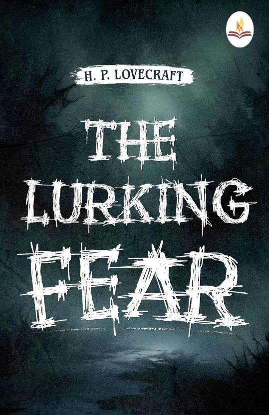 The Lurking Fear