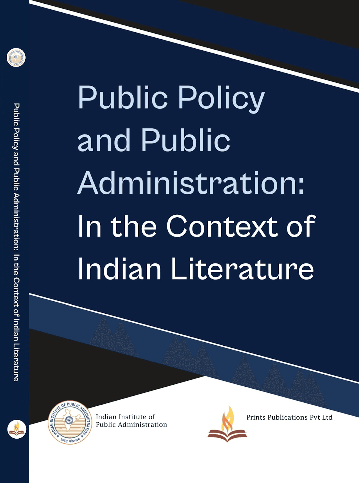 Public Policy and Public Administration: In the Context of Indian Literature