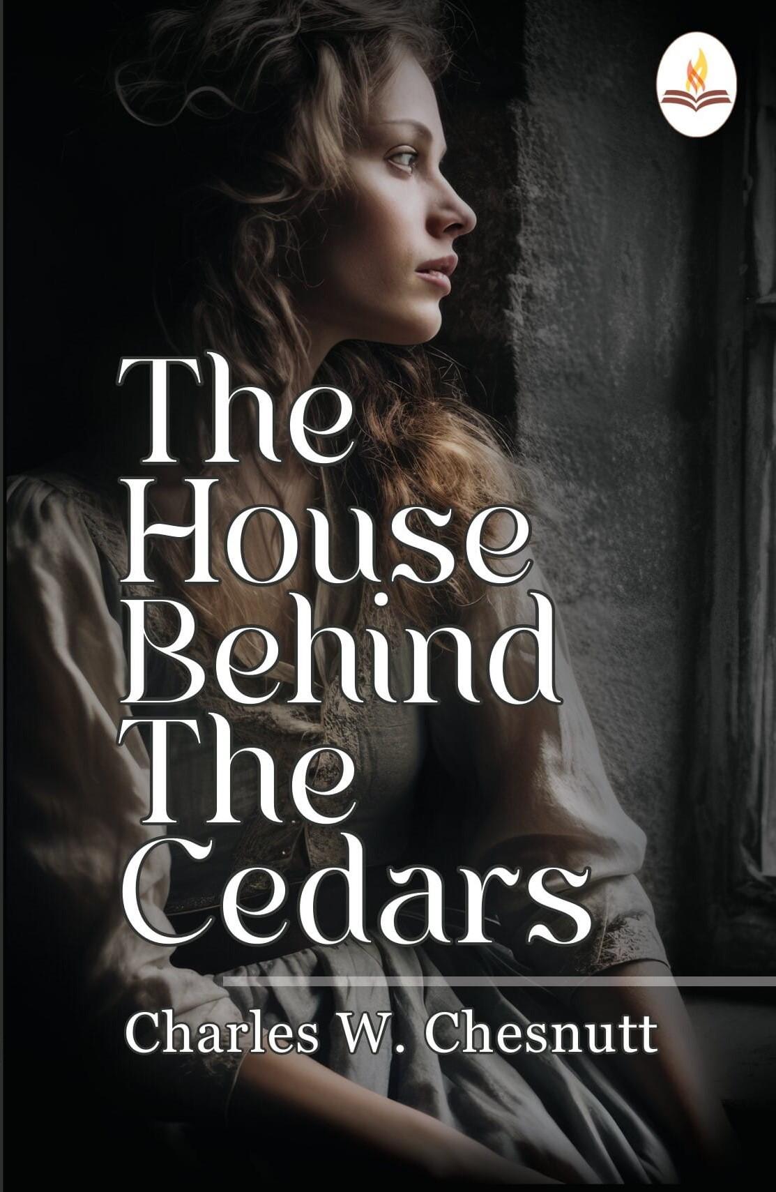 The House Behind the Cedars