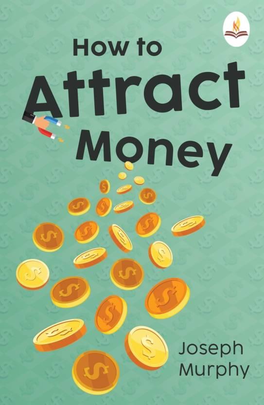 How to Attract Money