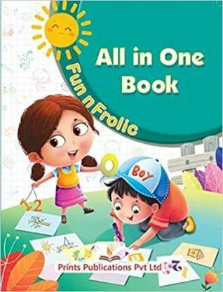Fun n Frolic : All in One Book