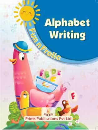 Fun n Frolic : Alphabet Writing