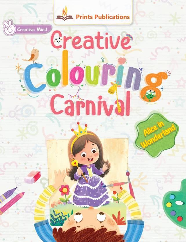 Alice in Wonderland: Creative Colouring Carnival