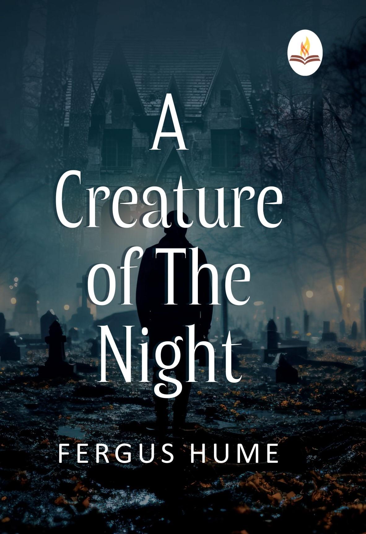 A Creature of the Night